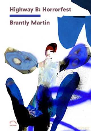Highway B Horrorfest - Brantly Martin [KSIĄŻKA]