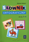 Słownik ortograficzny SP kl.4-6 - Barbara Pędzich [KSIĄŻKA]