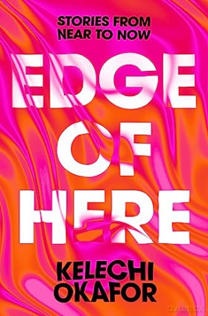 Edge Of Here - Kelechi Okafor [KSIĄŻKA]