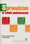 Sprawdzian po szkole podstawowej SP kl.4-6 arkusze egzaminacyjne z omówieniem - Anna Roszak-Gołas, Grażyna Gawryłow, Halina Ptasińska, Danuta Krężelewicz [KSIĄŻKA]