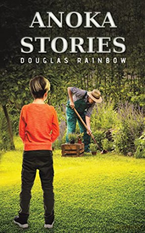 Anoka Stories - Douglas Rainbow [KSIĄŻKA]