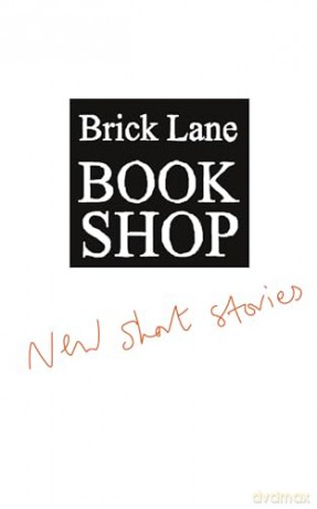 Brick Lane Bookshop New Short Stories - Brick Lane Bookshop [KSIĄŻKA]