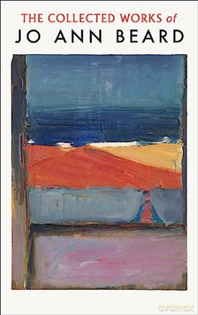 Collected Works Of Jo Ann Beard - Jo Ann Beard [KSIĄŻKA]