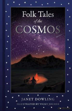 Folk Tales Of The Cosmos - Dowling Janet [KSIĄŻKA]