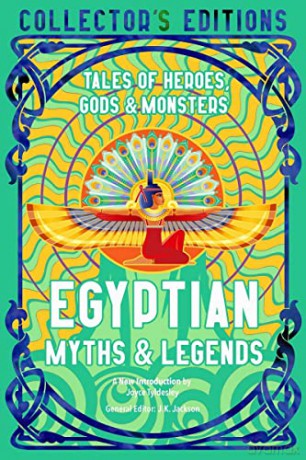 Egyptian Myths & Legends - Joyce Tyldesley [KSIĄŻKA]
