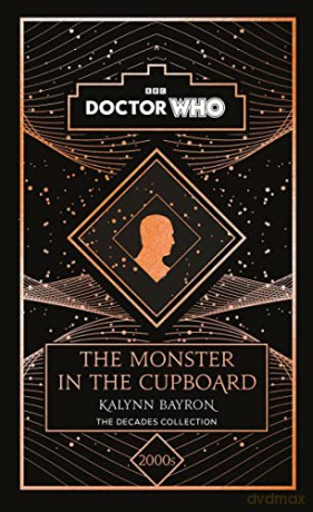 Doctor Who The Monster In The Cupboard - Kalynn Bayron [KSIĄŻKA]