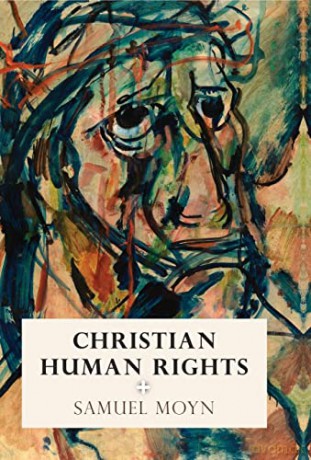 Christian Human Rights - Samuel Moyn [KSIĄŻKA]