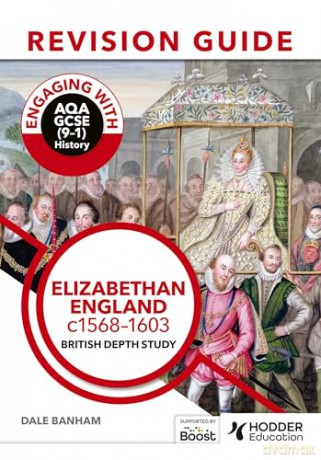 Elizabethan England 1568-1603 Aqa Gcse 9 - Dale Banham [KSIĄŻKA]