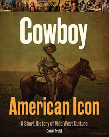 Cowboy American Icon - Daniel Pruitt [KSIĄŻKA]