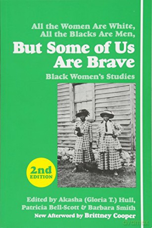 But Some Us Are Brave Black Women S Sp - Gloria T Hull [KSIĄŻKA]