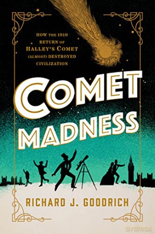 Comet Madness - Richard J Goodrich [KSIĄŻKA]