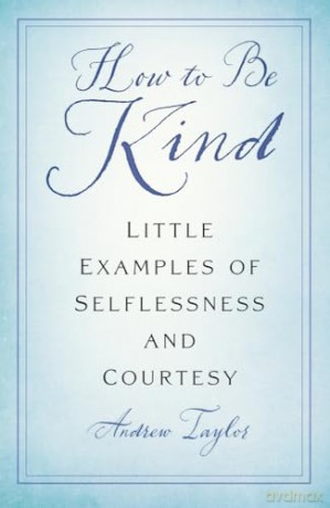 How To Be Kind - Andrew Taylor [KSIĄŻKA]
