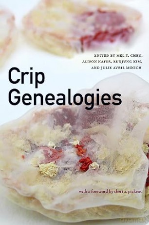 Crip Genealogies - Mel Y. Chen [KSIĄŻKA]