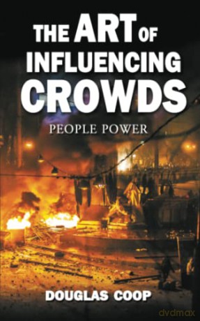 Art Of Influencing Crowds - Douglas Coop [KSIĄŻKA]