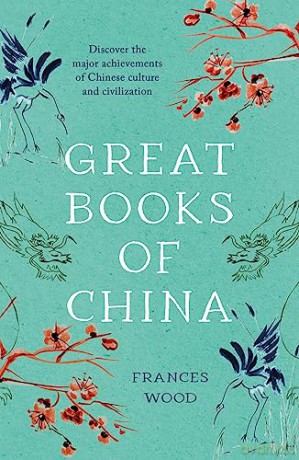 Great Books Of China - Frances Wood [KSIĄŻKA]