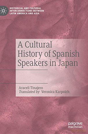 Cultural History Of Spanish Speakers In - Araceli Tinajero [KSIĄŻKA]