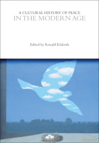 Cultural History Of Peace In The Modern - Unknown [KSIĄŻKA]