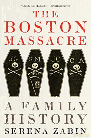 The Boston Massacre - Serena Zabin [KSIĄŻKA]