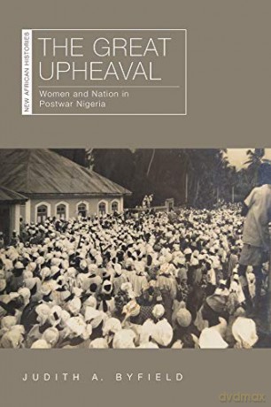 Great Upheaval - Judith A. Byfield [KSIĄŻKA]