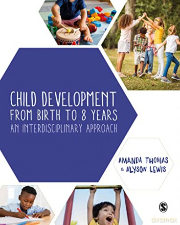 Child Development From Birth To 8 Years - Amanda Thomas [KSIĄŻKA]
