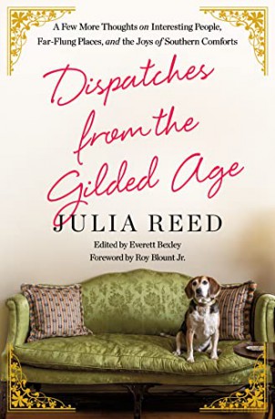 Dispatches From The Gilded Age - Julia Reed [KSIĄŻKA]