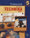 Technika SP kl.5 podręcznik cz.1 - Królicka E. [KSIĄŻKA]