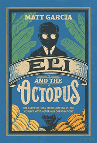 Eli And The Octopus 8211 The Ceo Who [KSIĄŻKA]