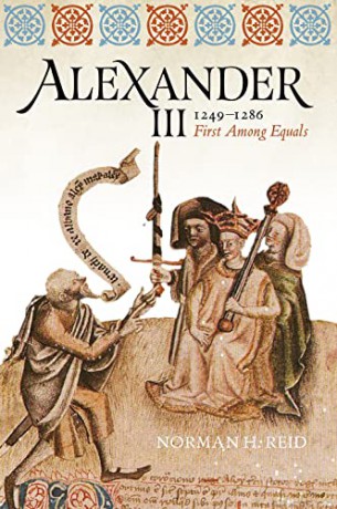 Alexander Iii 1249-1286 - Norman H Reid [KSIĄŻKA]