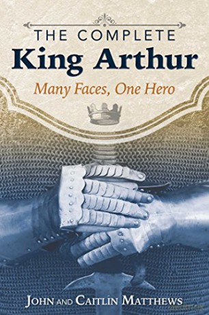 Complete King Arthur - John Matthews [KSIĄŻKA]