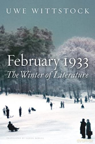 February 1933 The Winter Of Literature - Uwe Wittstock [KSIĄŻKA]