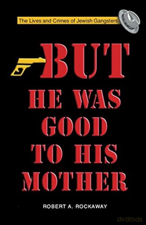 But He Was Good To His Mother - Robert Rockaway [KSIĄŻKA]
