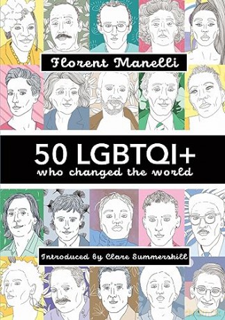 50 Lgbtqi+ Who Changed The World - Florent Manelli [KSIĄŻKA]