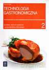 Technologia gastronomiczna. Podręcznik cz.2 - Anna Kmiołek [KSIĄŻKA]