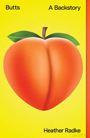 Butts A Backstory - Heather Radke [KSIĄŻKA]