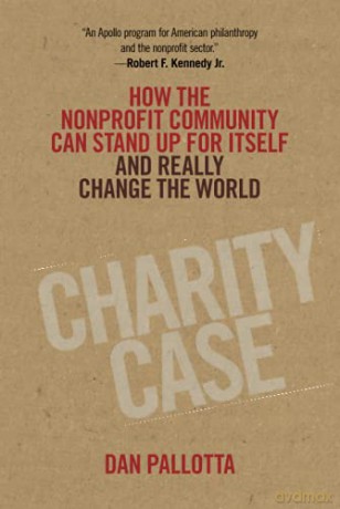 Charity Case - Dan Pallotta [KSIĄŻKA]