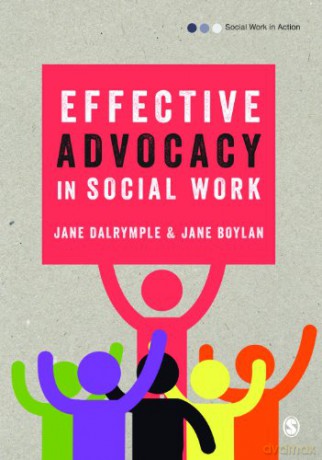 Effective Advocacy In Social Work - Jane Dalrymple [KSIĄŻKA]