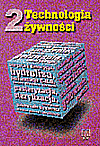 Technologia żywności. Podręcznik cz.2 - Dłużewski Mieczysław, Dłużewska Anna [KSIĄŻKA]