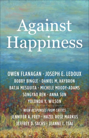 Against Happiness [KSIĄŻKA]