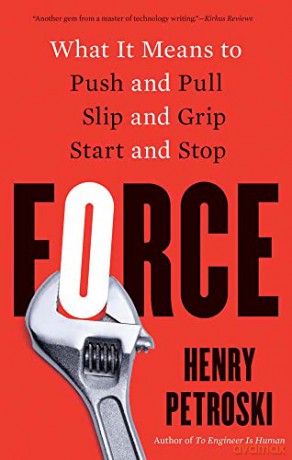 Force - Henry Petroski [KSIĄŻKA]