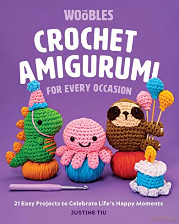 Crochet Amigurumi For Every Occasion - Justine Tiu [KSIĄŻKA]
