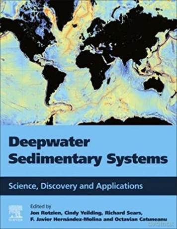 Deepwater Sedimentary Systems - Jon R. Rotzien [KSIĄŻKA]