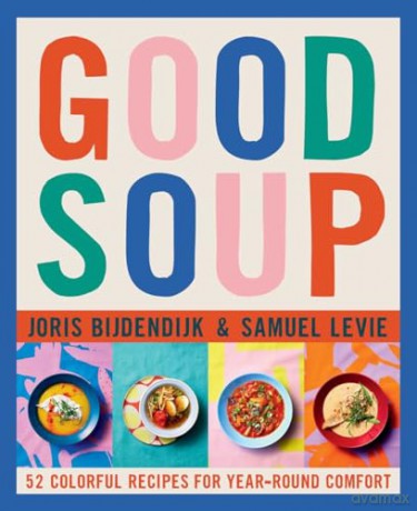 Good Soup - Joris Bijdendijk [KSIĄŻKA]