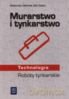 Technologia. Murarstwo i tynkarstwo. Roboty tynkarskie. Podręcznik - Włodzimierz Martinek, Nabi Ibadov [KSIĄŻKA]