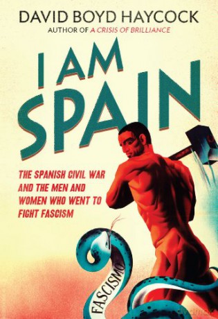 I Am Spain - David Boyd Haycock [KSIĄŻKA]