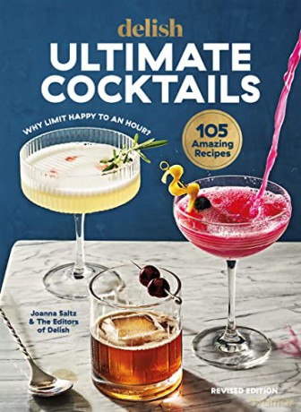 Delish Ultimate Cocktails - Joanna Saltz [KSIĄŻKA]