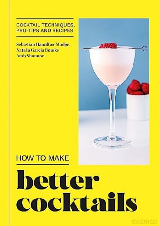How To Make Better Cocktails - Candra [KSIĄŻKA]