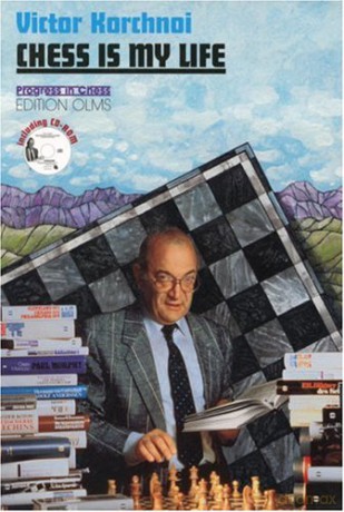 Chess Is My Life - Victor Korchnoi [KSIĄŻKA]