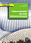 Towaroznawstwo wyrobów nieżywnościowych. Podręcznik - Miller Piotr, Rawdanowicz Halina [KSIĄŻKA]