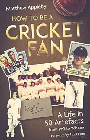How To Be A Cricket Fan - Matthew Appleby [KSIĄŻKA]