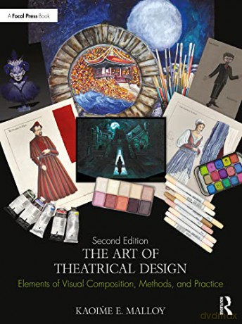 Art Of Theatrical Design 2e - M - Malloy [KSIĄŻKA]